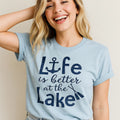 Life is Better at the Lake T-Shirt