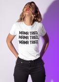 Mama Tried Women T-shirt